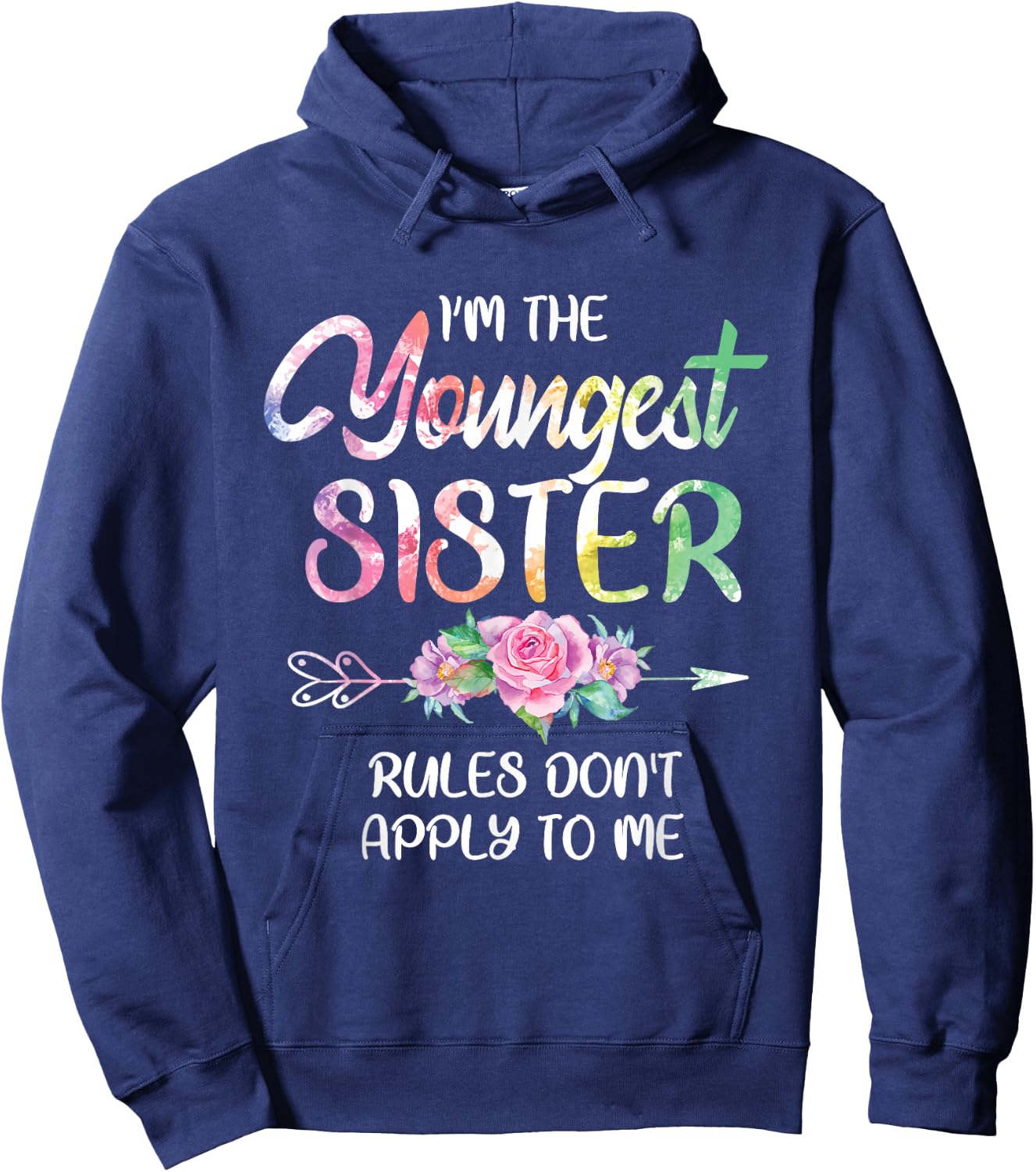 Youngest Sister Shirt Rules Don't Apply To Me Funny Sibling Hoodie - Hoodie | Navy
