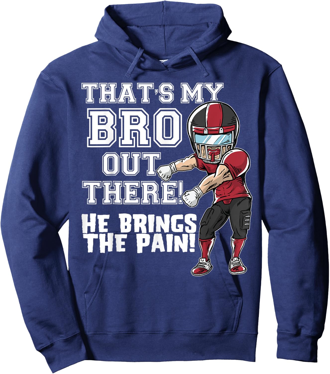 That's My Bro Out There Red Football Brother Sister Hoodie - Hoodie | Navy