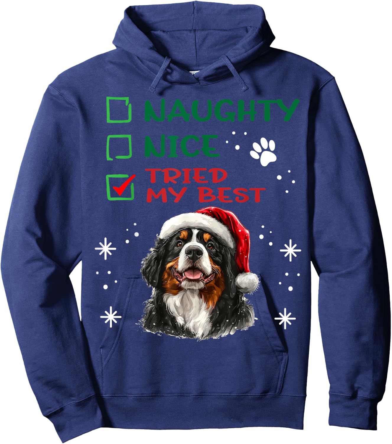 Cute Bernese Mountain Dog Christmas Naughty Nice Tried my Hoodie - Hoodie | Navy