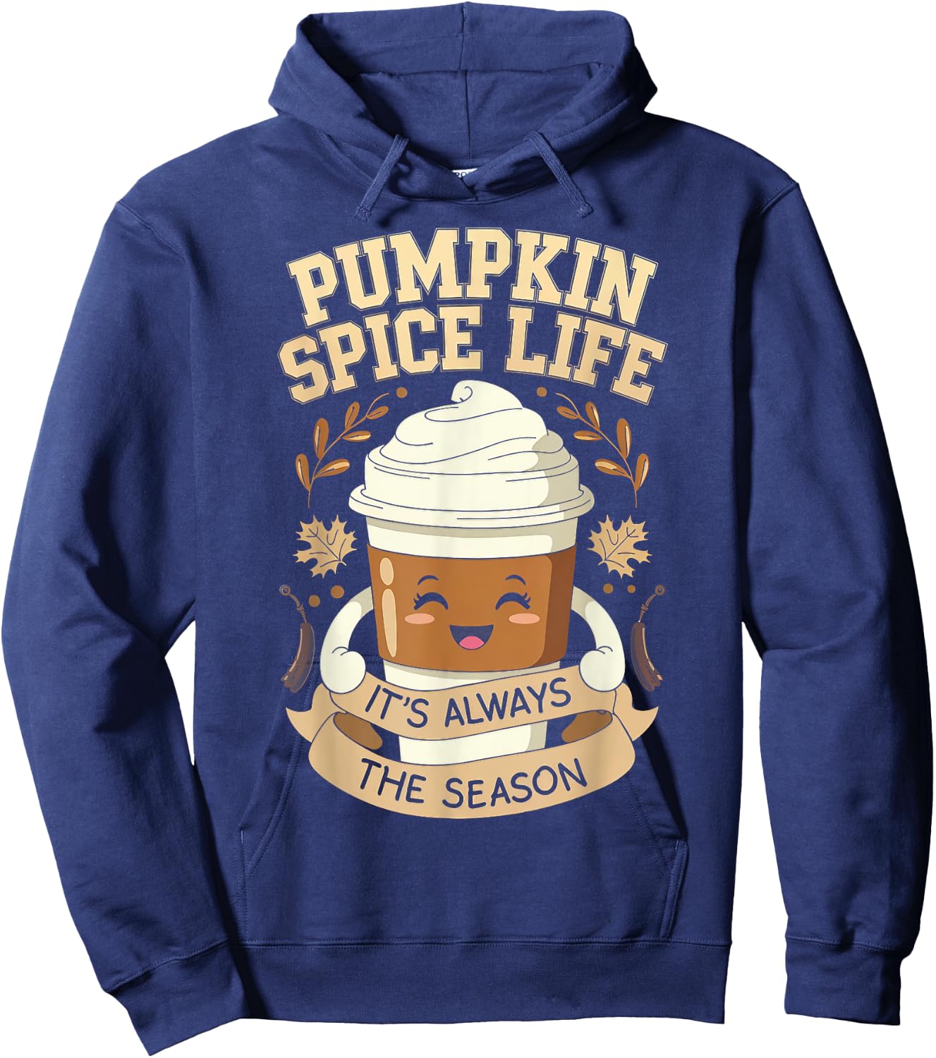 Pumpkin Spice Life Latte Fall Season Fun Coffee Lover Hoodie - Hoodie | Navy