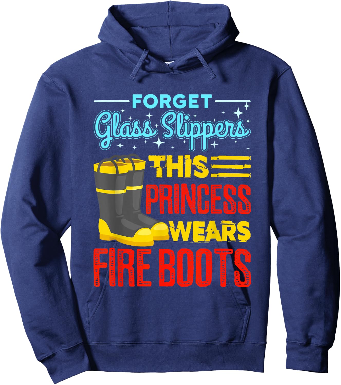 This Princess Wears Fire Boots - Women Firefighter Shirt Hoodie - Hoodie | Navy