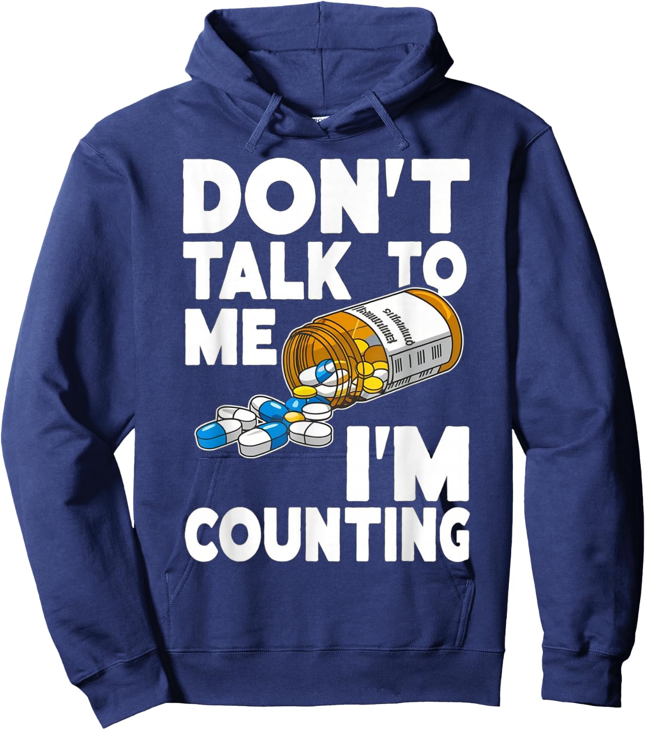 Don't Talk to Me I'm Counting Funny Pharmacy Tech Counting Hoodie - Hoodie | Navy