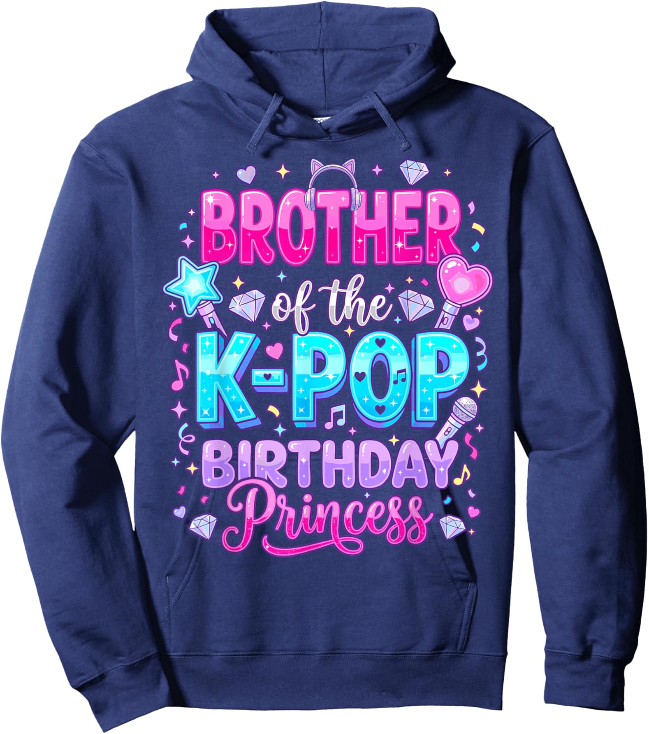 Brother of The K-Pop Birthday Princess Korean Music Lovers Hoodie - Hoodie | Navy