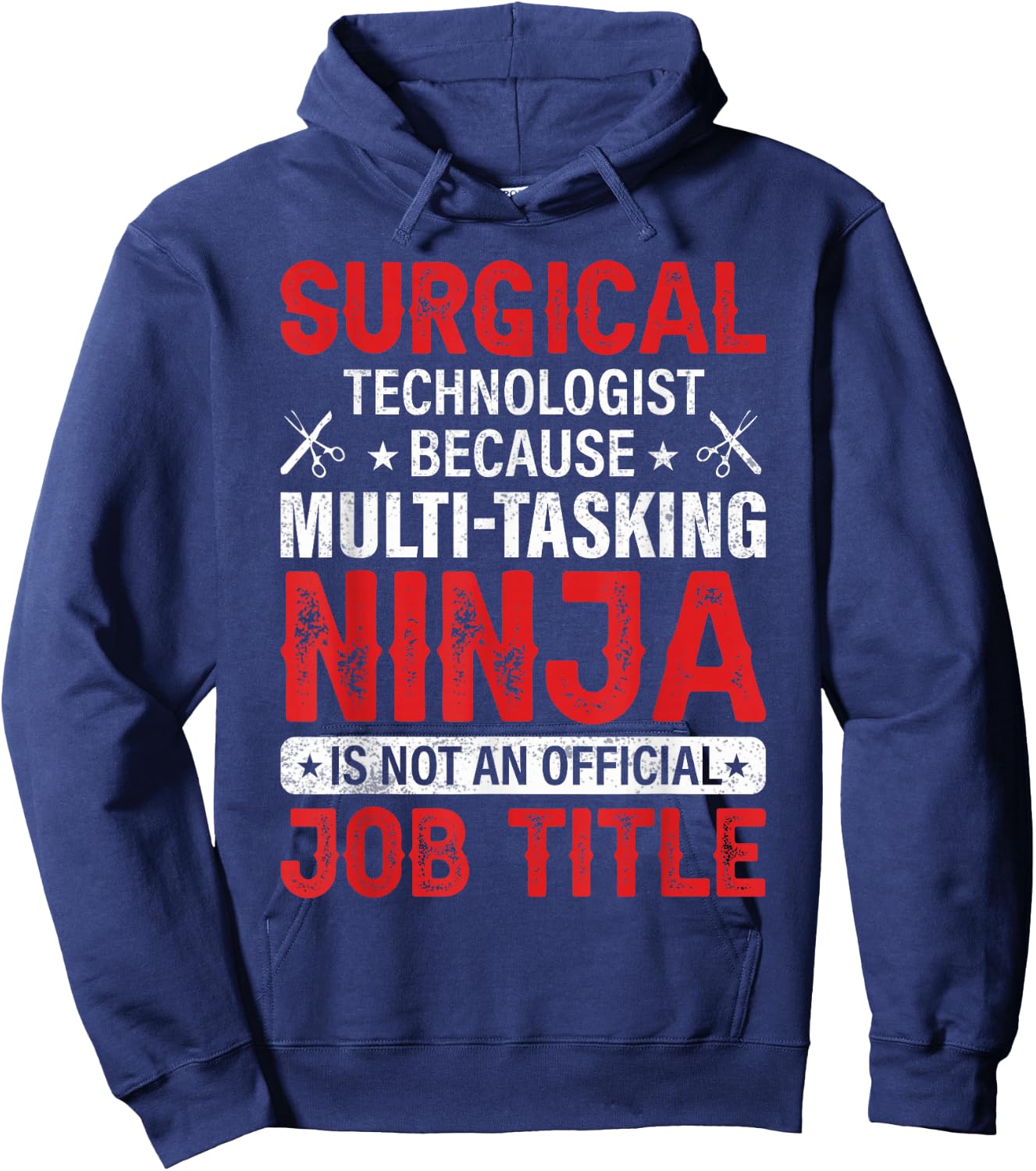 Funny Multi-tasking Ninja - Surgical Technologist Hoodie - Hoodie | Navy