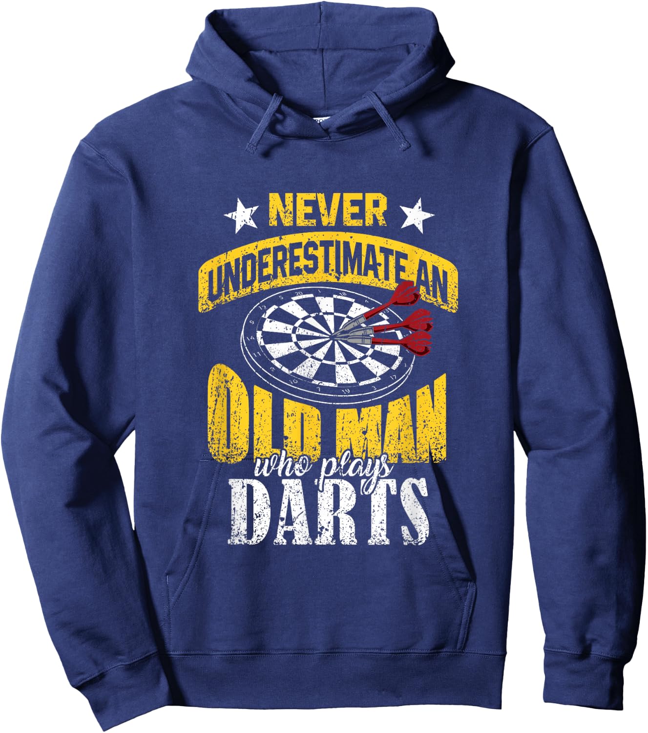 Dart Gift Underestimate Never an Old Darts Player Hoodie - Hoodie | Navy