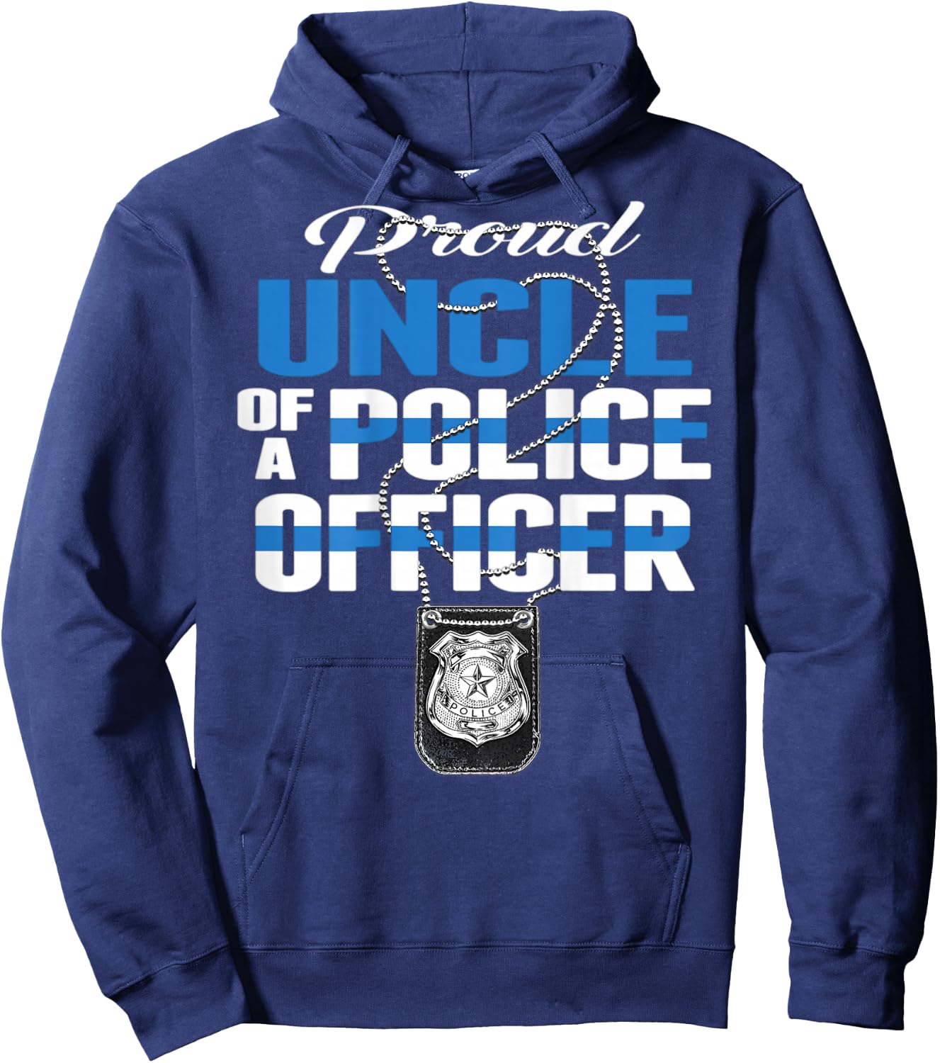 Proud Uncle Of A Police Officer - Thin Blue Line Cop Family Hoodie - Hoodie | Navy