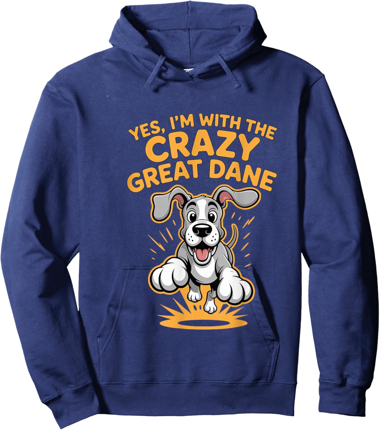 Funny Cute Pet Dog Breed Yes I'm with the Crazy Great Dane Hoodie - Hoodie | Navy