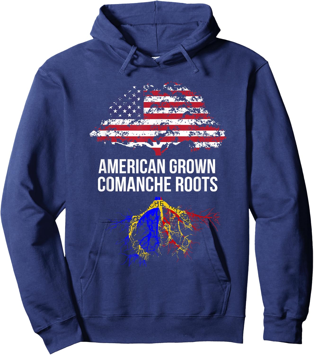 American Grown with Comanche Roots Shirt - Comanche Hoodie - Hoodie | Navy