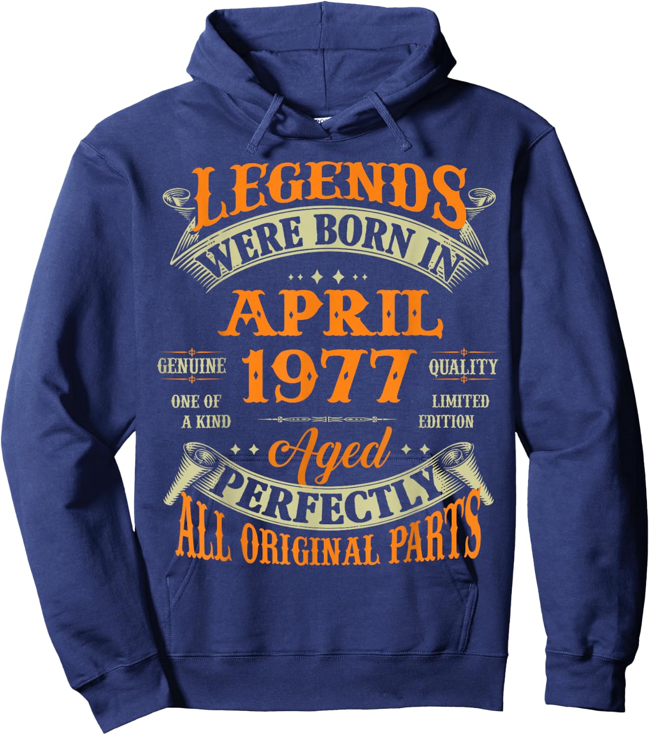 49th Birthday Legends Born In April 1977 49 Years Old Hoodie - Hoodie | Navy