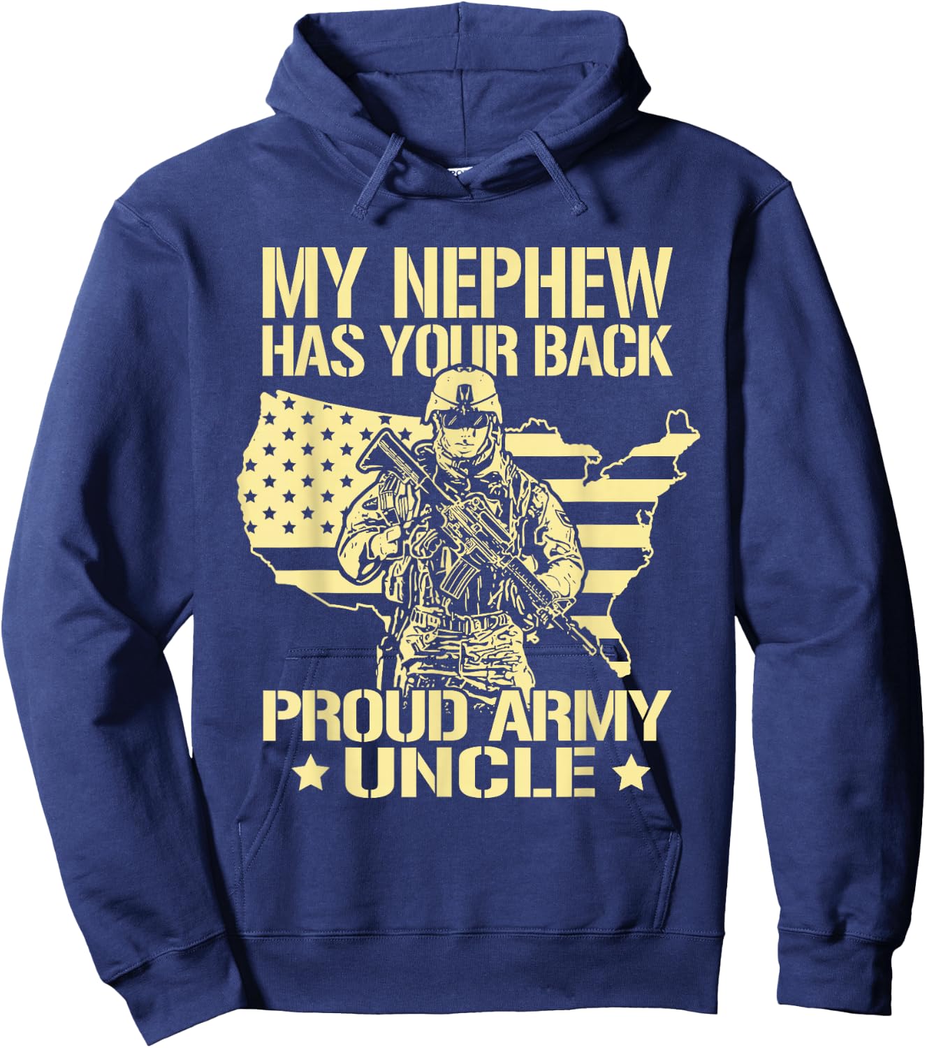 My Nephew Has Your Back - Proud Army Uncle Military Family Hoodie - Hoodie | Navy