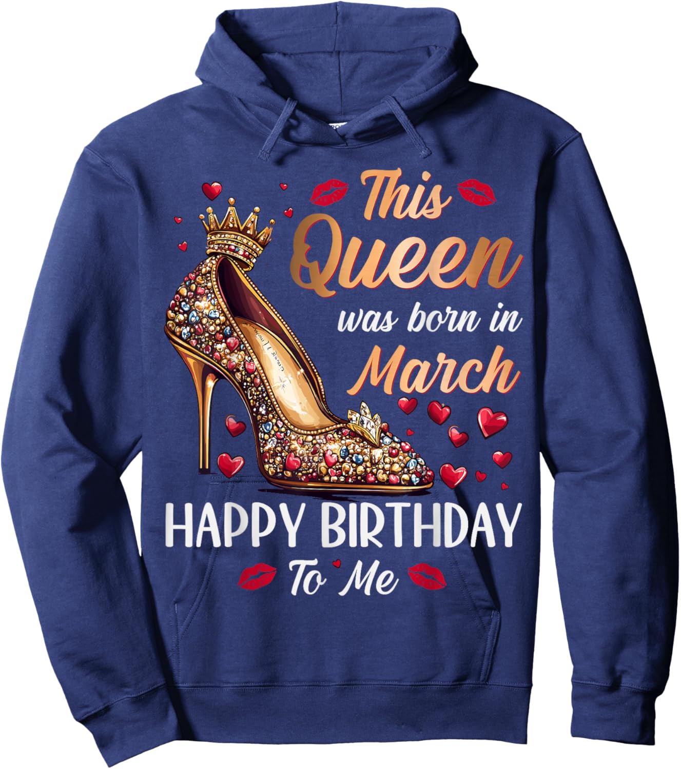 Queen Was Born In March High Heel Women's Happy Birthday Hoodie - Hoodie | Navy