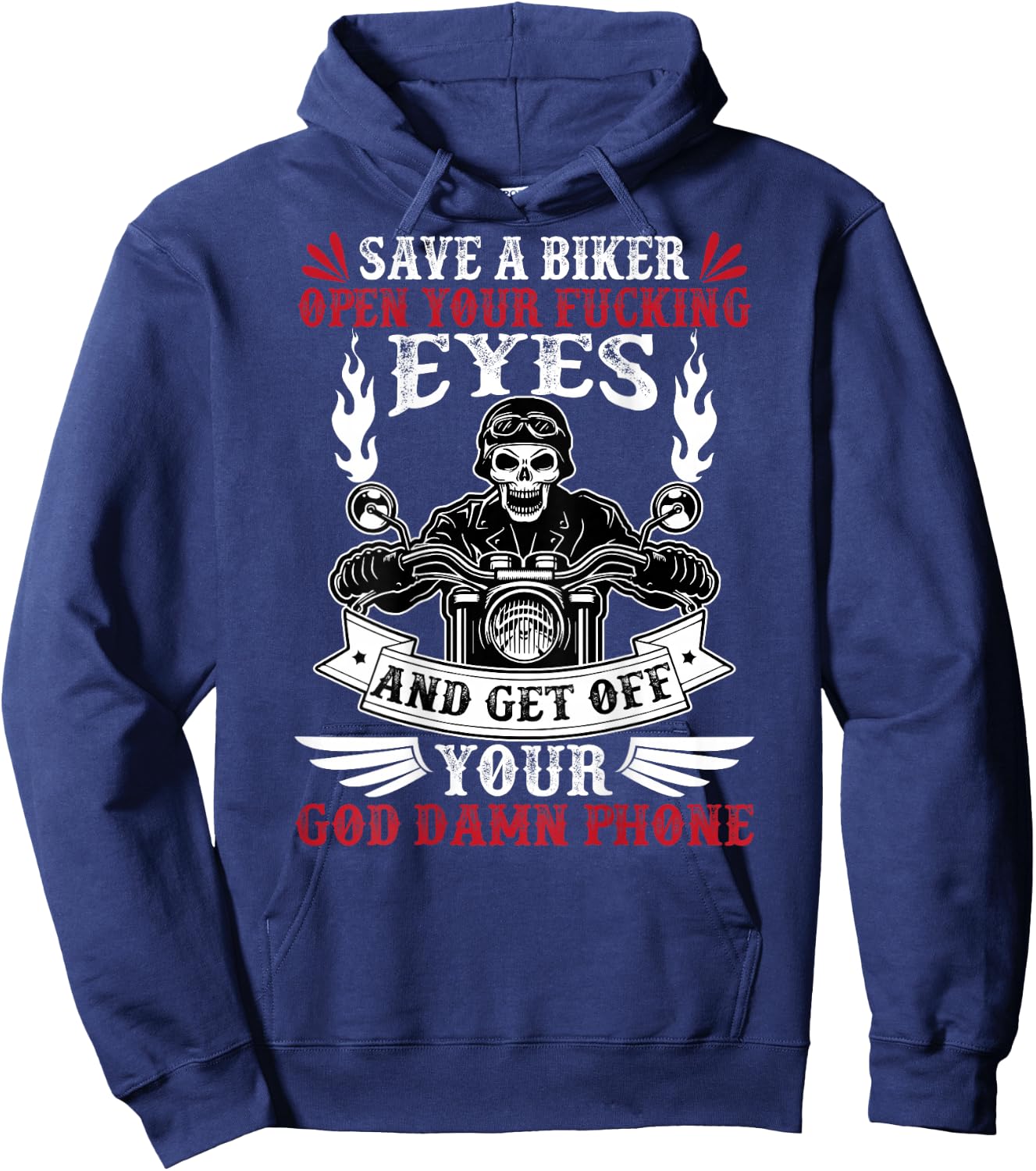 Save a biker open your fucking eyes and get off your phone Hoodie - Hoodie | Navy