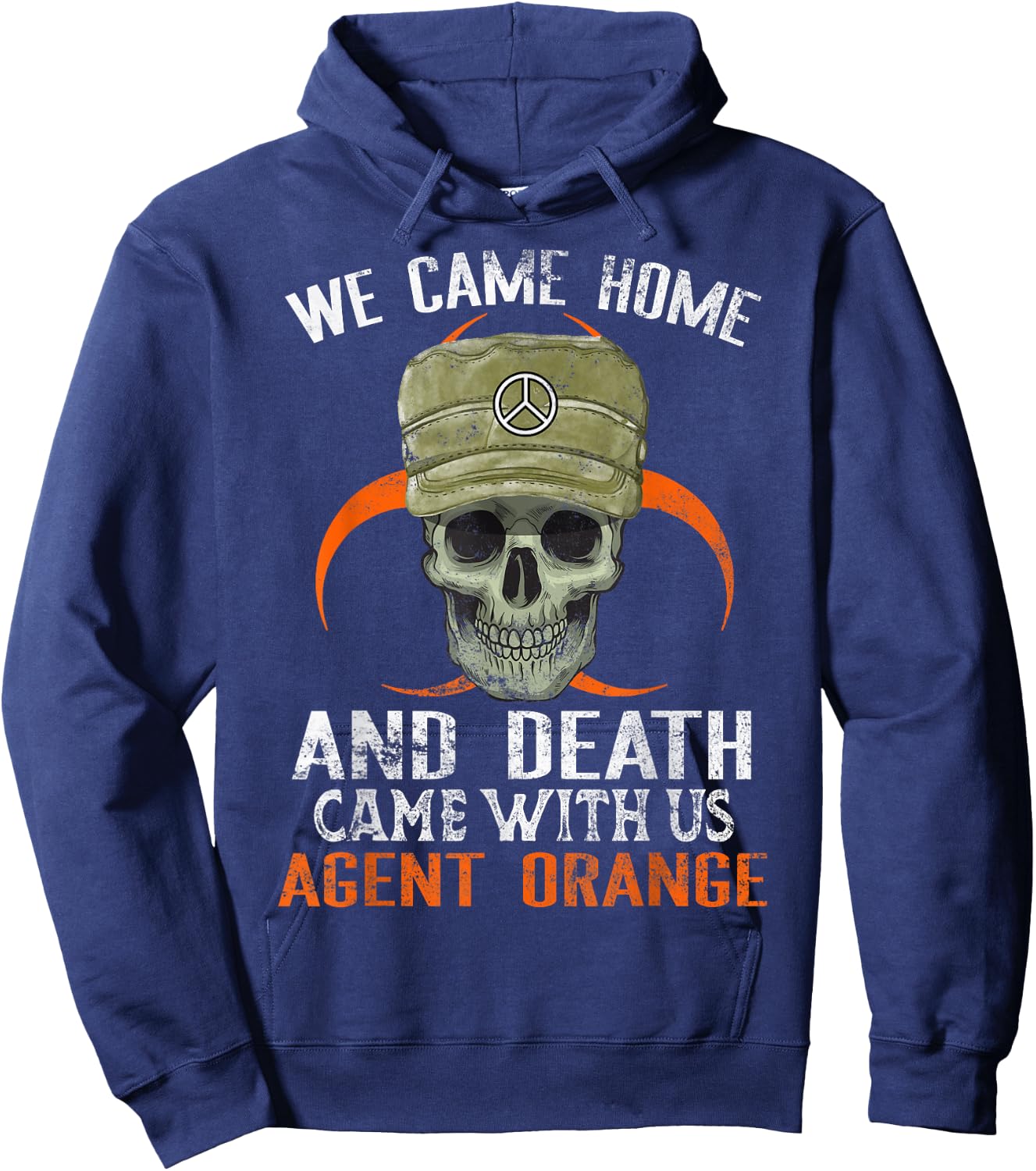 Orange Agent Vietnam War Military Victims Retired Soldier Hoodie - Hoodie | Navy