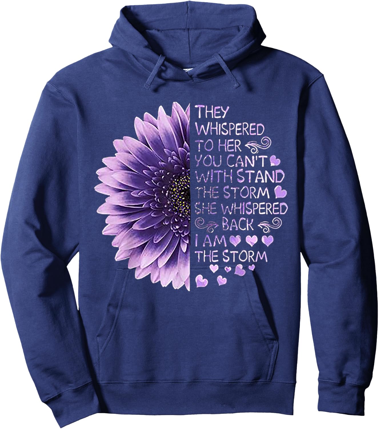 They Whispered to Her You Can't with Stand The Storm Hoodie - Hoodie | Navy