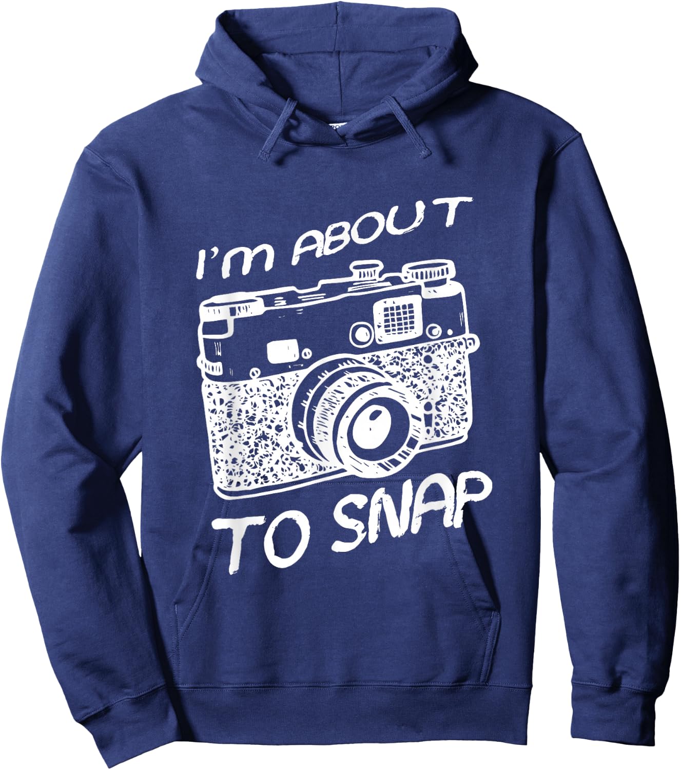 I Am About To Snap Vintage Camera Photographer Hoodie - Hoodie | Navy