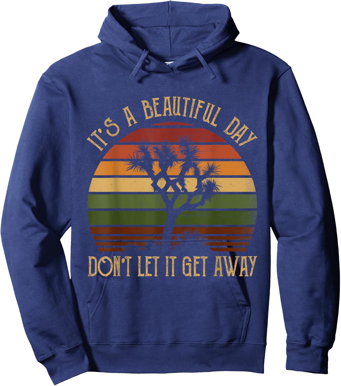 It's A Beautiful Day Do Not Let It Get Aways Classic U2 Hoodie - Hoodie | Navy
