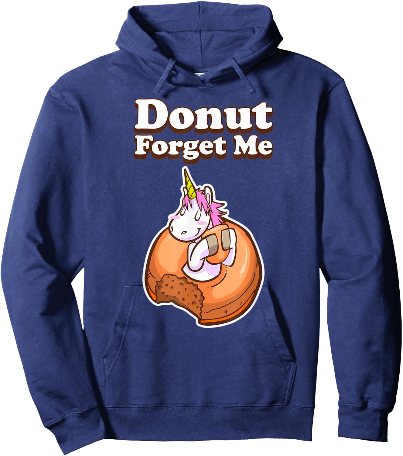 Donut Forget Me Funny Humor Unicorn Donut Sweet Fun Holiday Hoodie - Hoodie | Navy