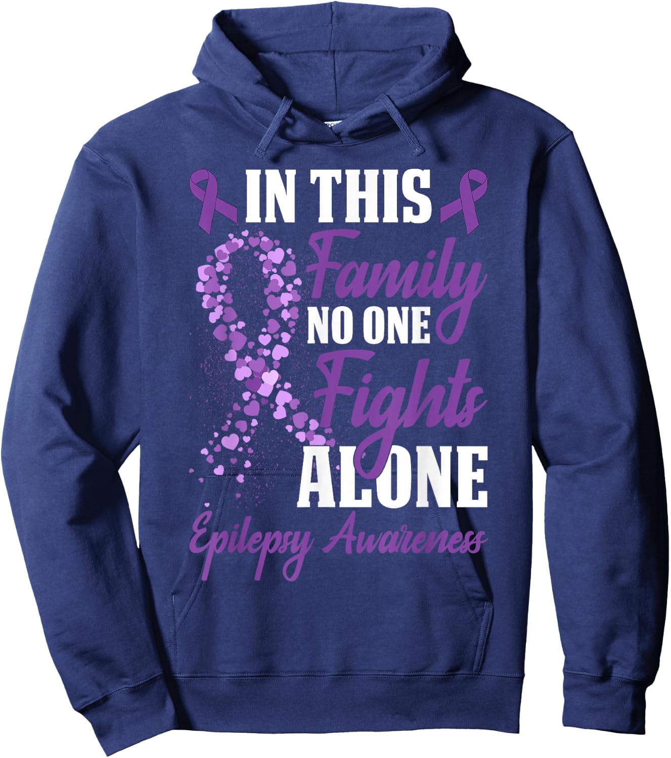 In This Family No One Fight Alone Epilepsy Awareness Month Hoodie - Hoodie | Navy