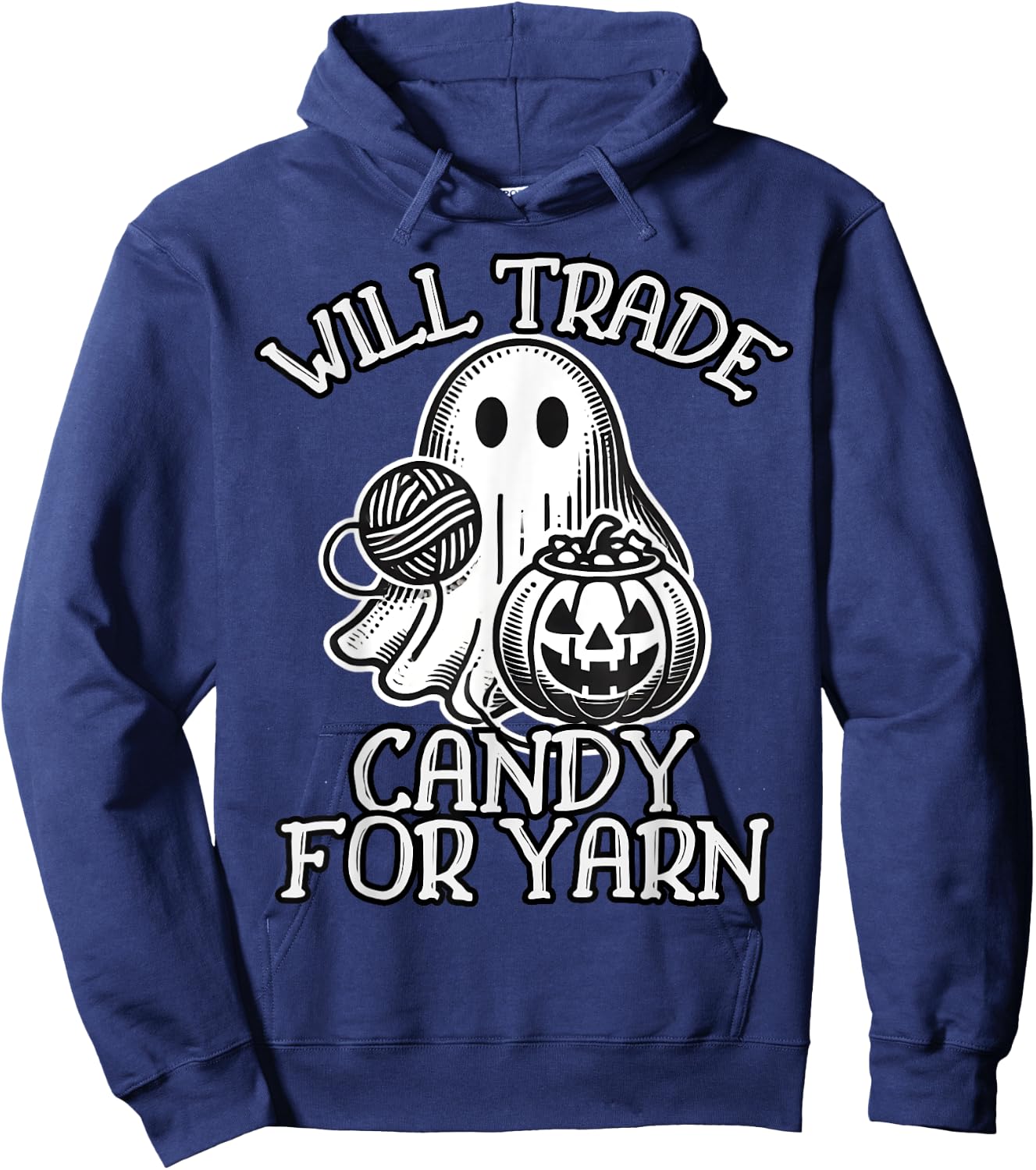 Will Trade Candy For Yarn Funny Knitting Crochet Halloween Hoodie - Hoodie | Navy