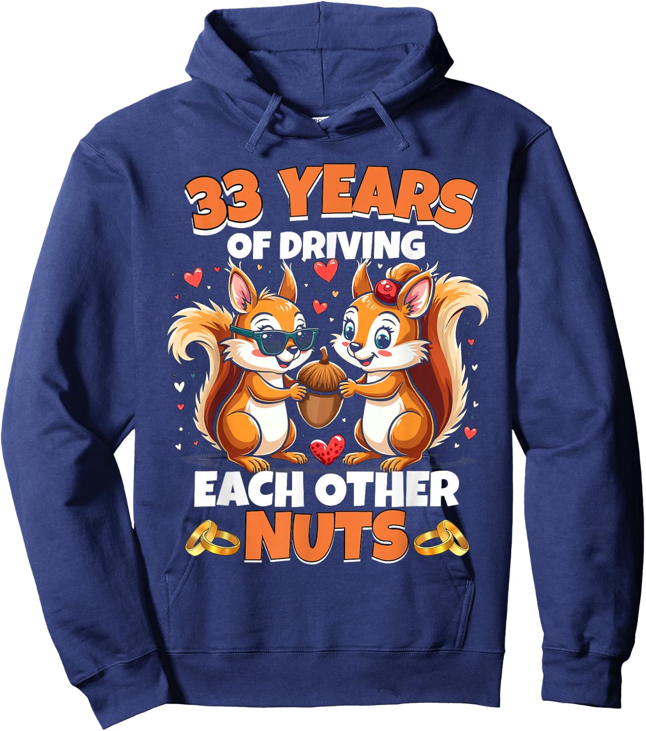 33rd Wedding Anniversary 33 Years Of Driving Each Other Nuts Hoodie - Hoodie | Navy