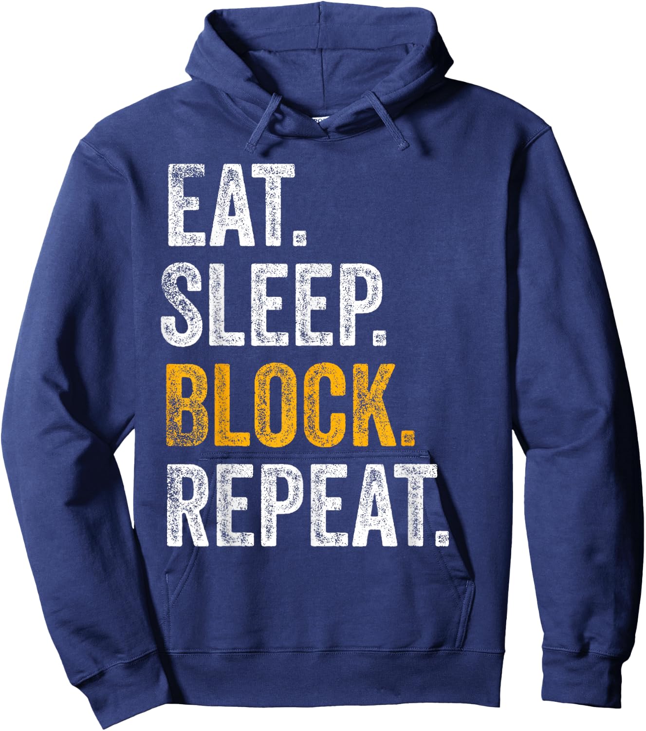 Football Offensive Lineman Gifts Eat Sleep Block Repeat Hoodie - Hoodie | Navy