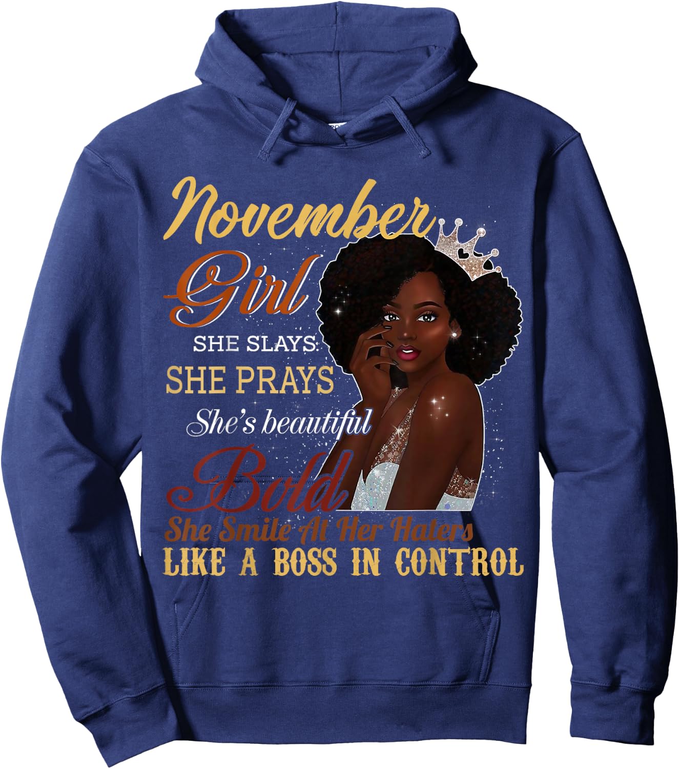 November Girl She Slays She Prays Beautiful Birthday T Shirt Hoodie - Hoodie | Navy