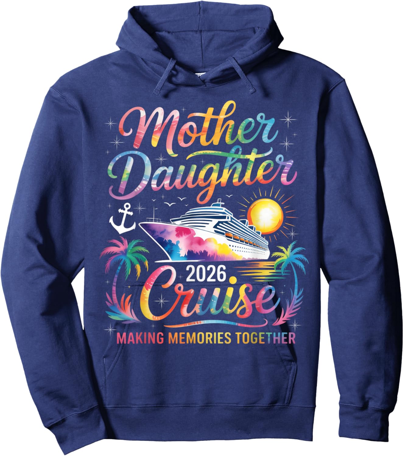 Mother Daughter Cruise 2026 Trip Mom Daughter Vacation Hoodie - Hoodie | Navy