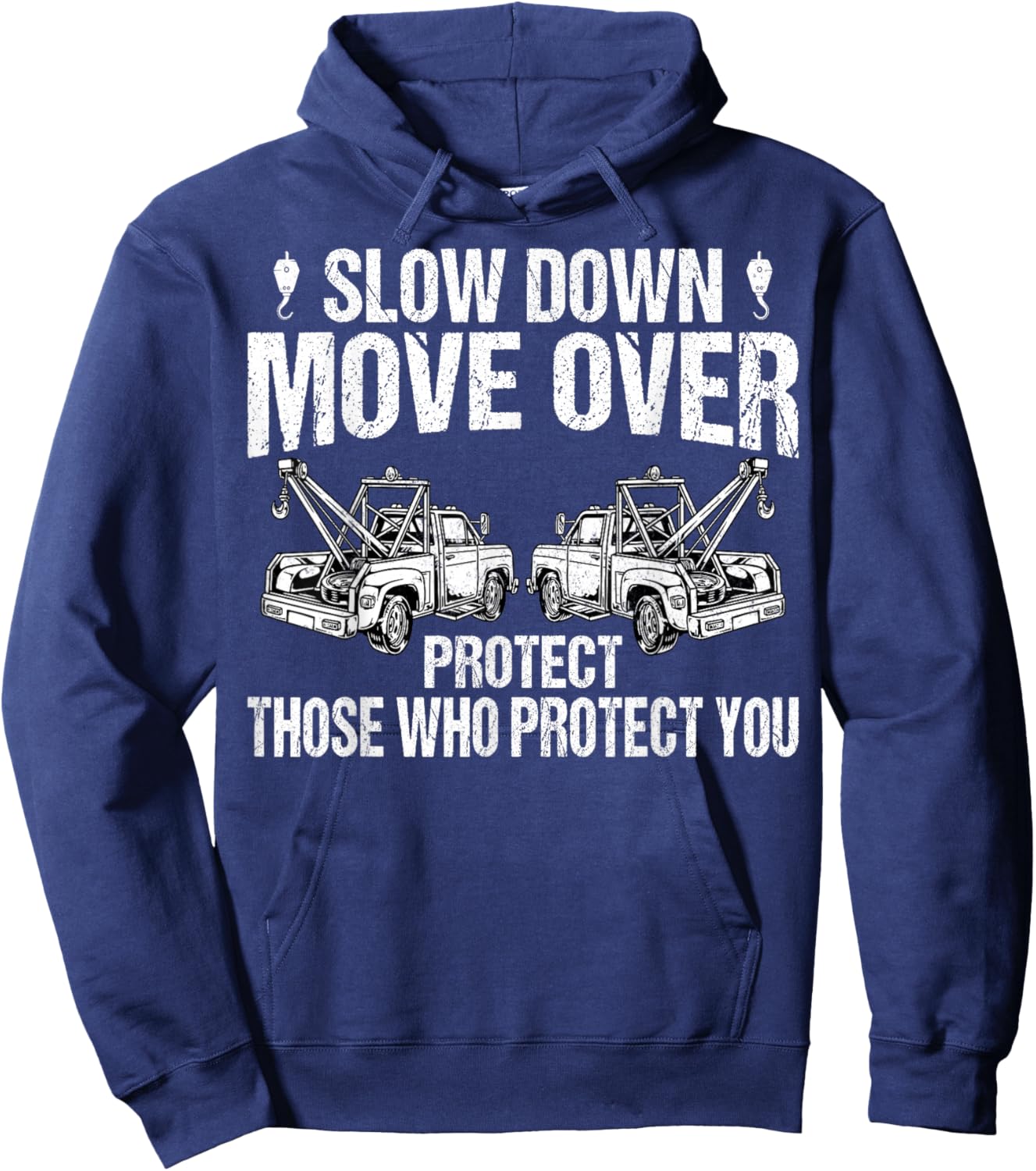 Slow Down and Move Over Tow Truck Driver Towing Service Hoodie - Hoodie | Navy