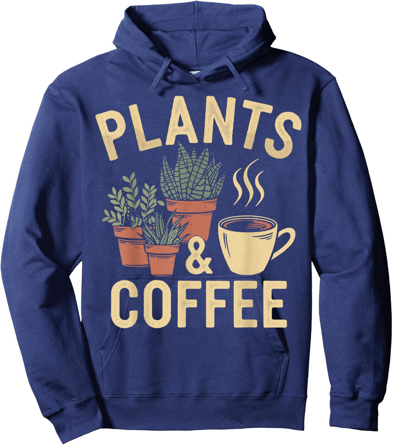 Plants & Coffee Funny Gardening Plant Lover Hoodie - Hoodie | Navy