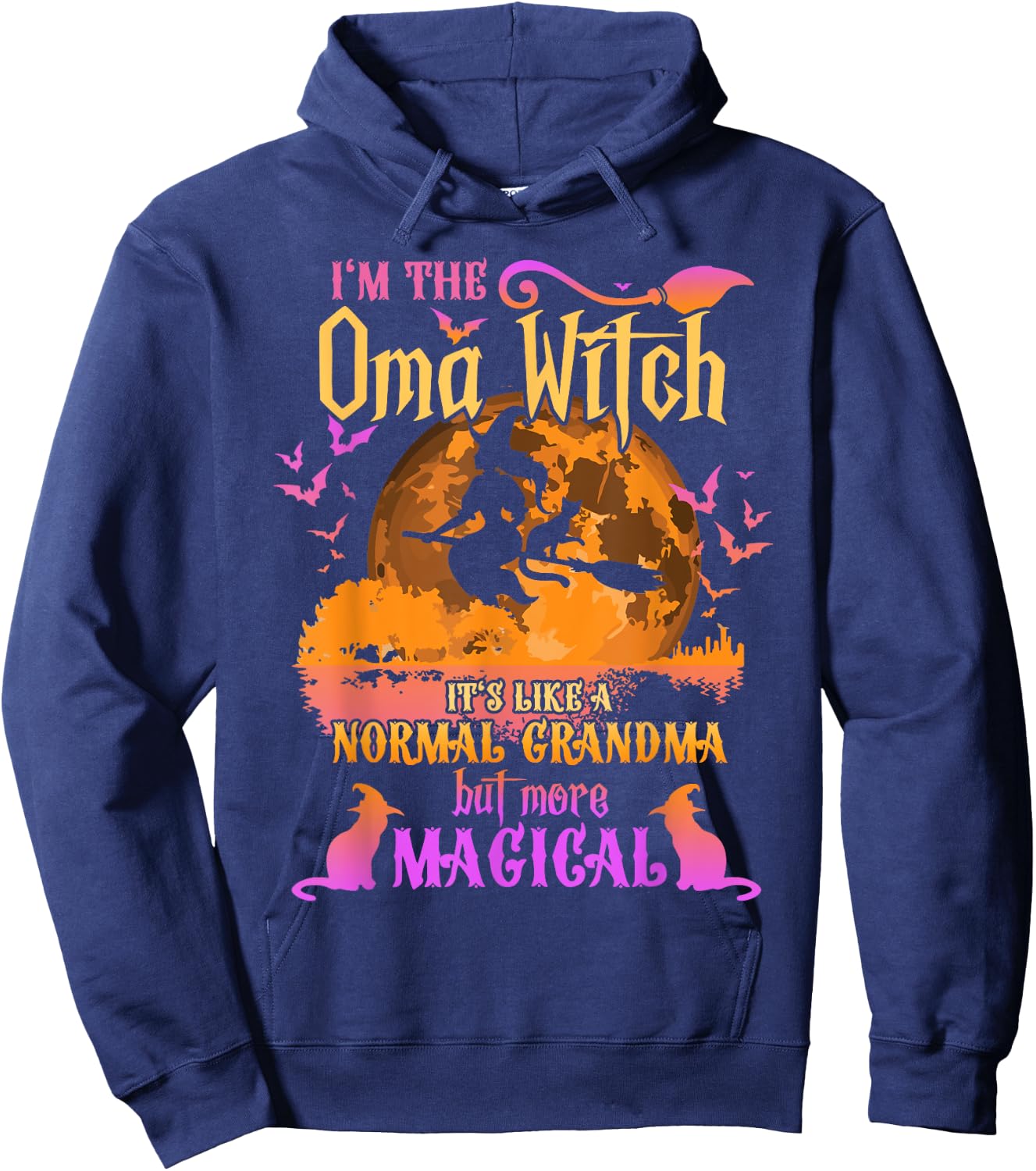 I'm The Oma Witch Like A Normal Grandma Halloween Hoodie - Hoodie | Navy