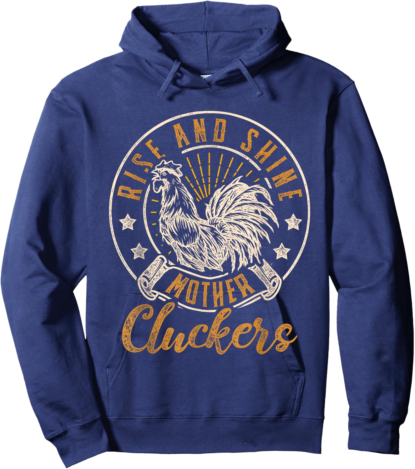 Rise And Shine Mother Cluckers Funny Chicken Design Hoodie - Hoodie | Navy