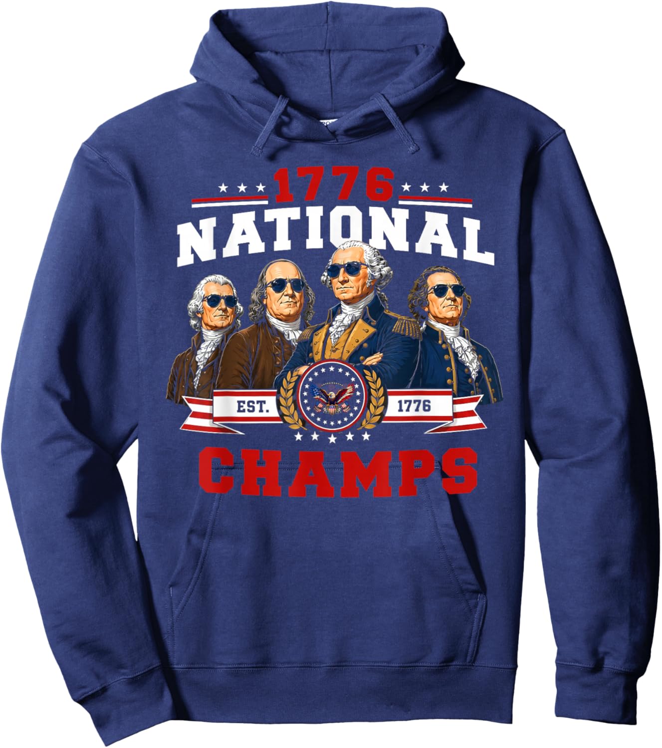 1776 National Champs Funny Patriotic 250 Yearas 4th of July Hoodie - Hoodie | Navy