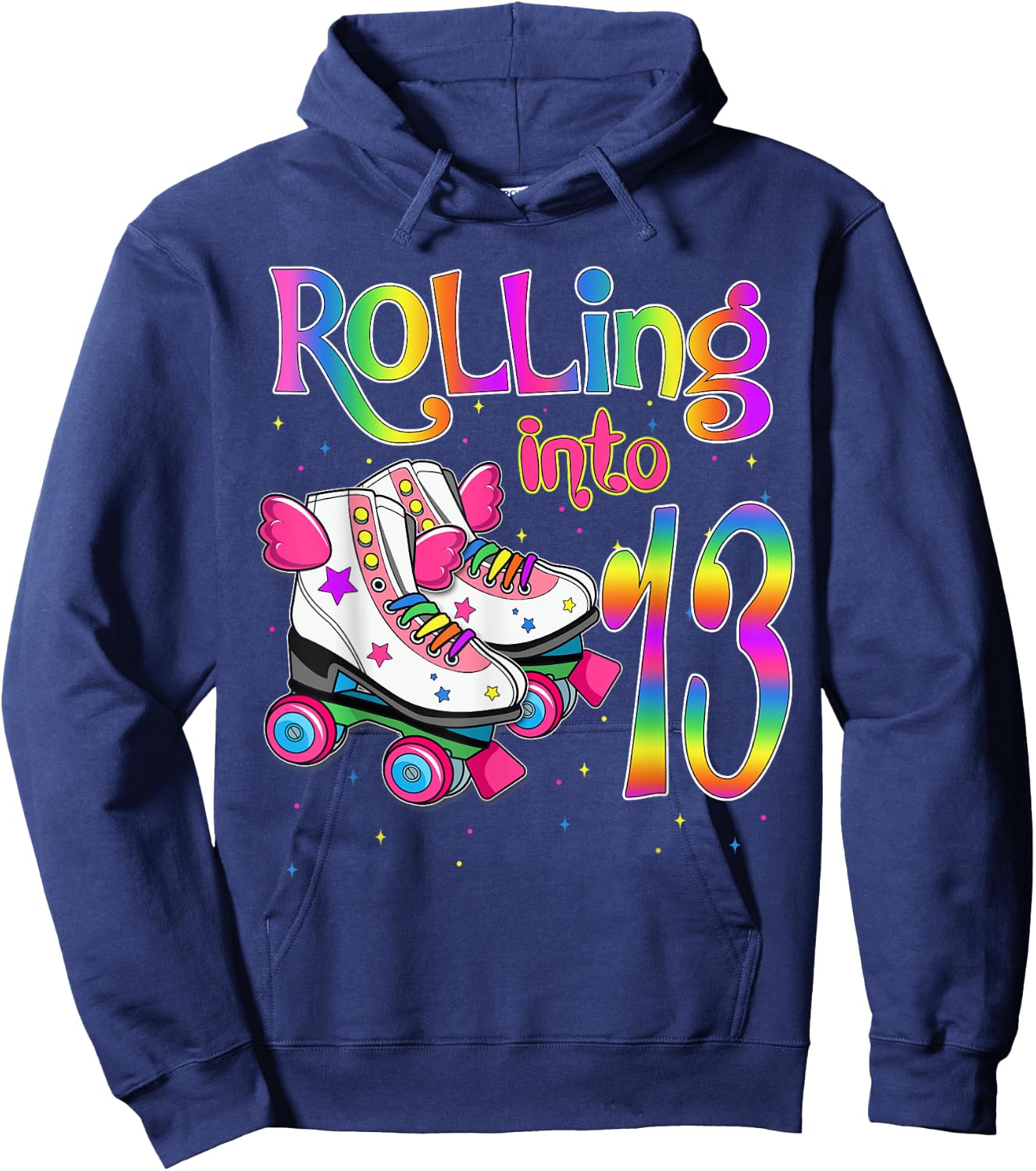 Rolling Into 13 years Lets Roll I'm Turning 13 Roller Skate Hoodie - Hoodie | Navy