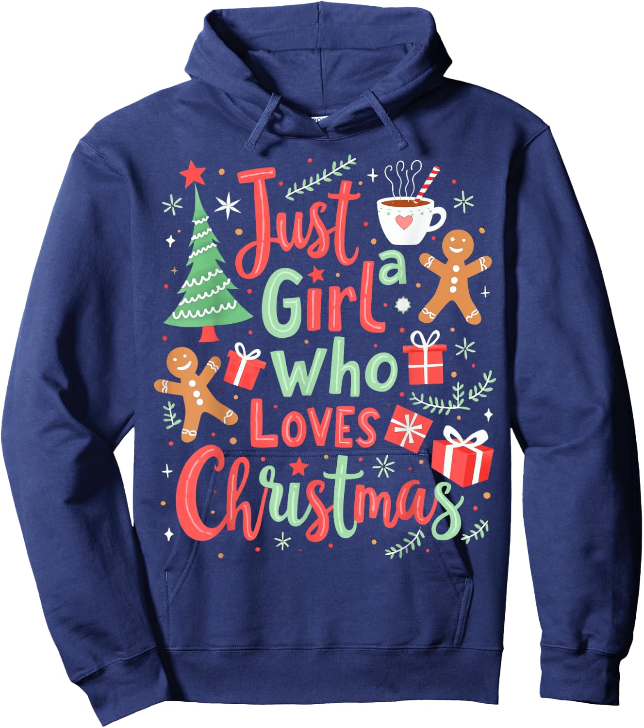 Christmas Girl Holiday Just A Girl Who Loves Christmas Hoodie - Hoodie | Navy