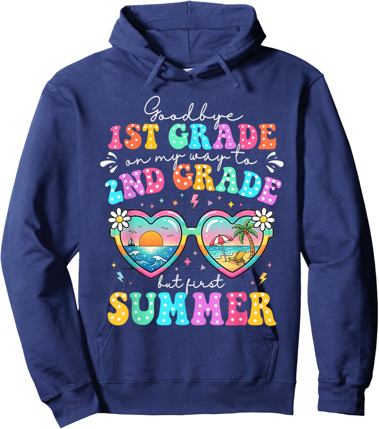 Goodbye 1st Grade Graduation to 2nd Grade First Summer Boys Hoodie - Hoodie | Navy