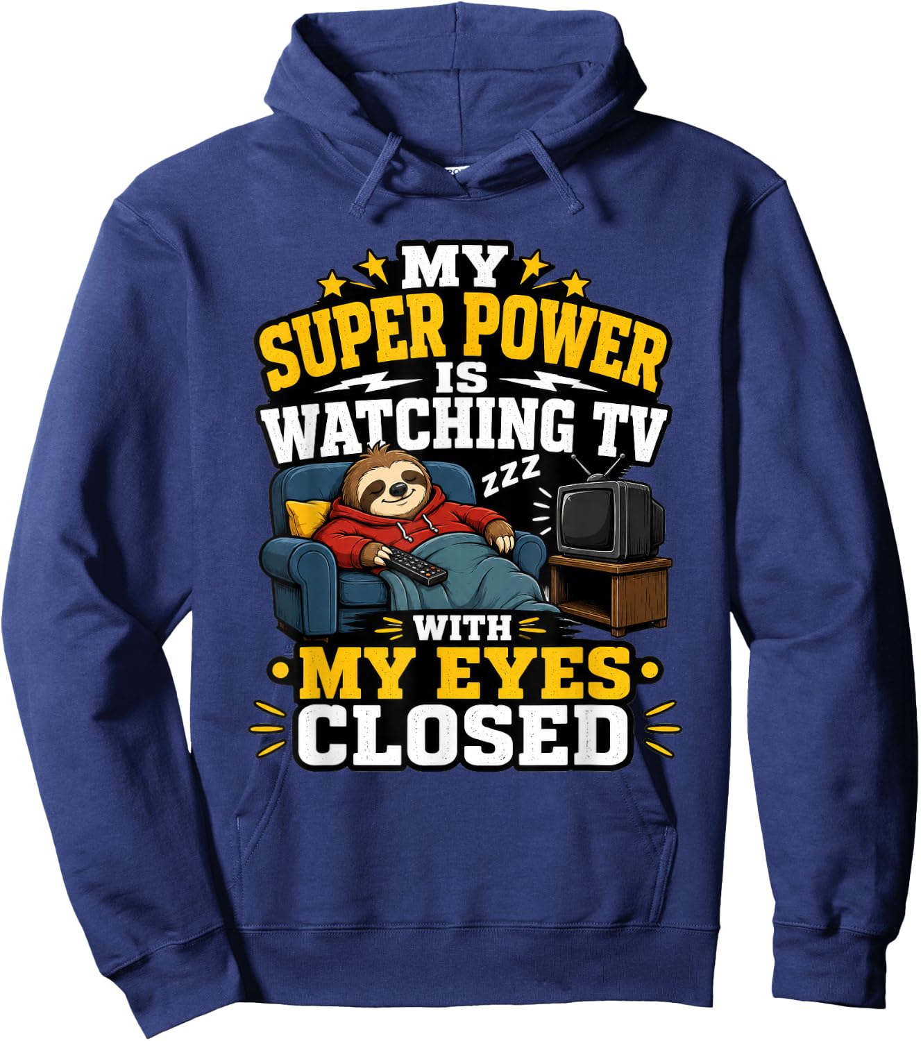 My Super Power is Watching TV with My Eyes Closed Funny Dad Hoodie - Hoodie | Navy