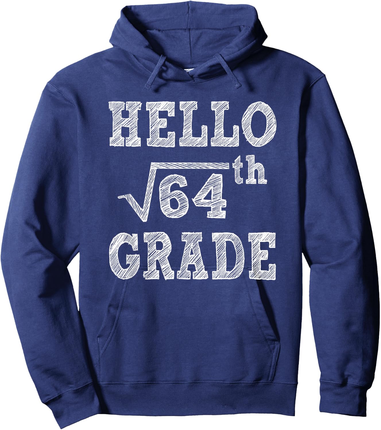 Hello 8th Grade Square Root of 64 Back to School Funny Gifts Hoodie - Hoodie | Navy