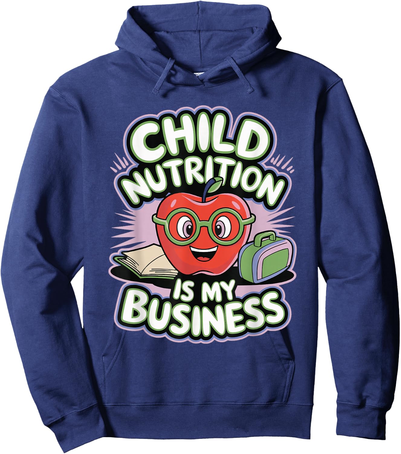 Child Nutrition Is My Business Hoodie - Hoodie | Navy