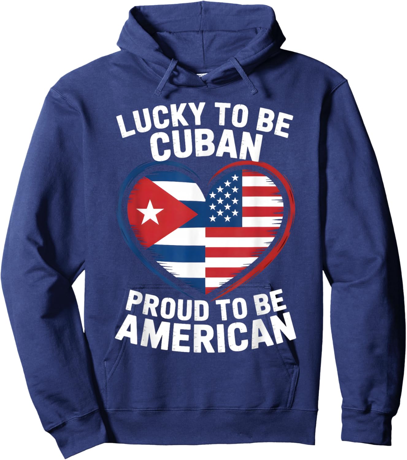 Lucky to Be Cuban Proud American Flag Heart Hoodie - Hoodie | Navy