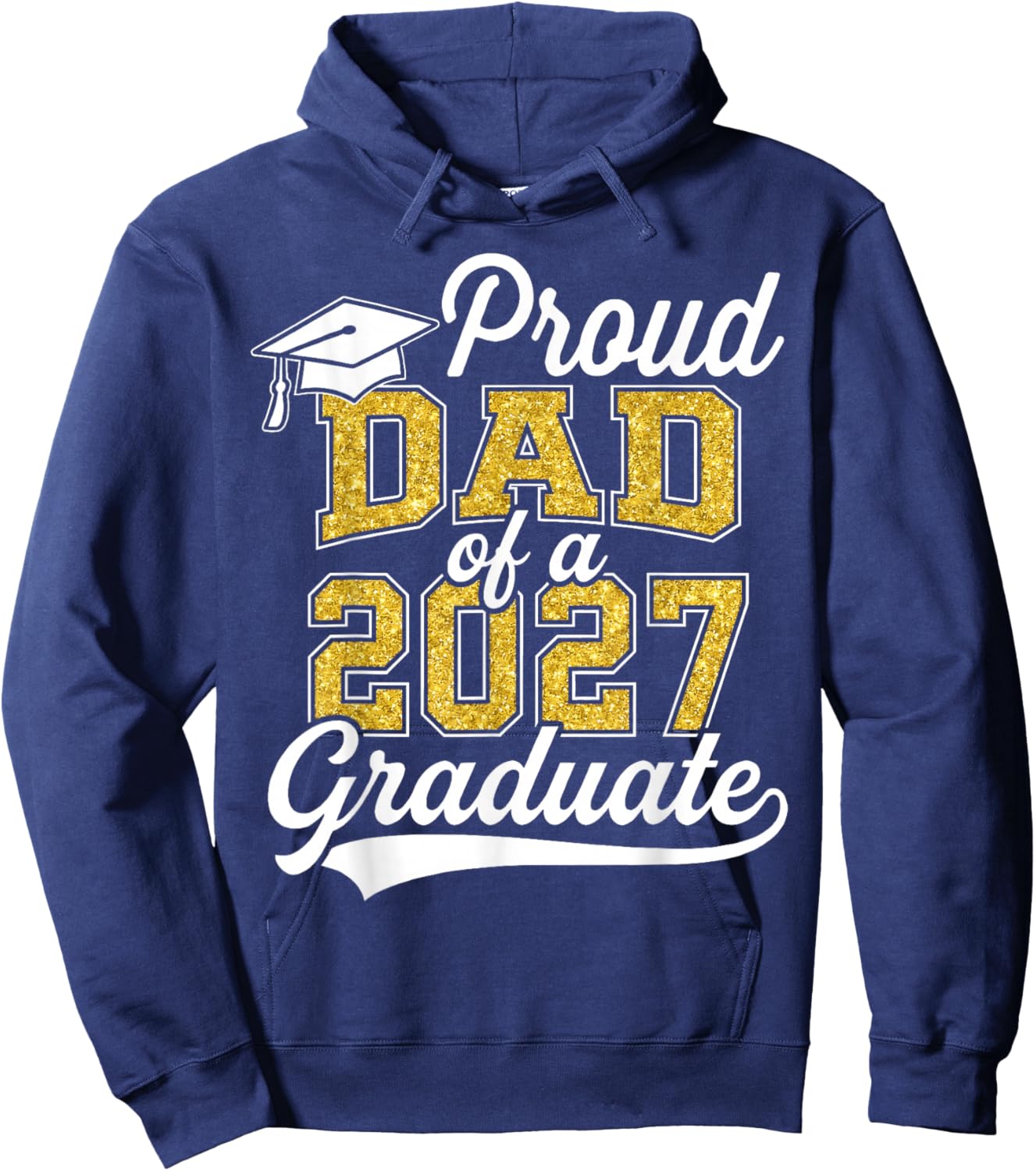 Proud Dad of A 2027 Graduate Class of 2027 Graduation Hoodie - Hoodie | Navy