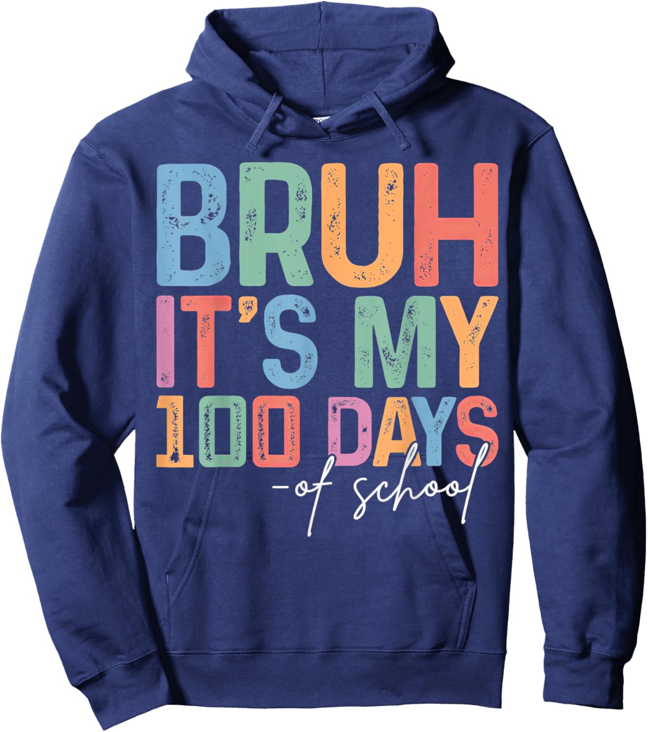 Bruh It's My 100 Days of School Teacher Hoodie - Hoodie | Navy
