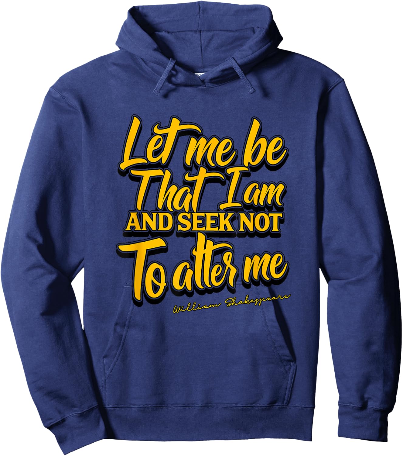 Shakespeare Quote Much Ado About Nothing Gift Play Hoodie - Hoodie | Navy