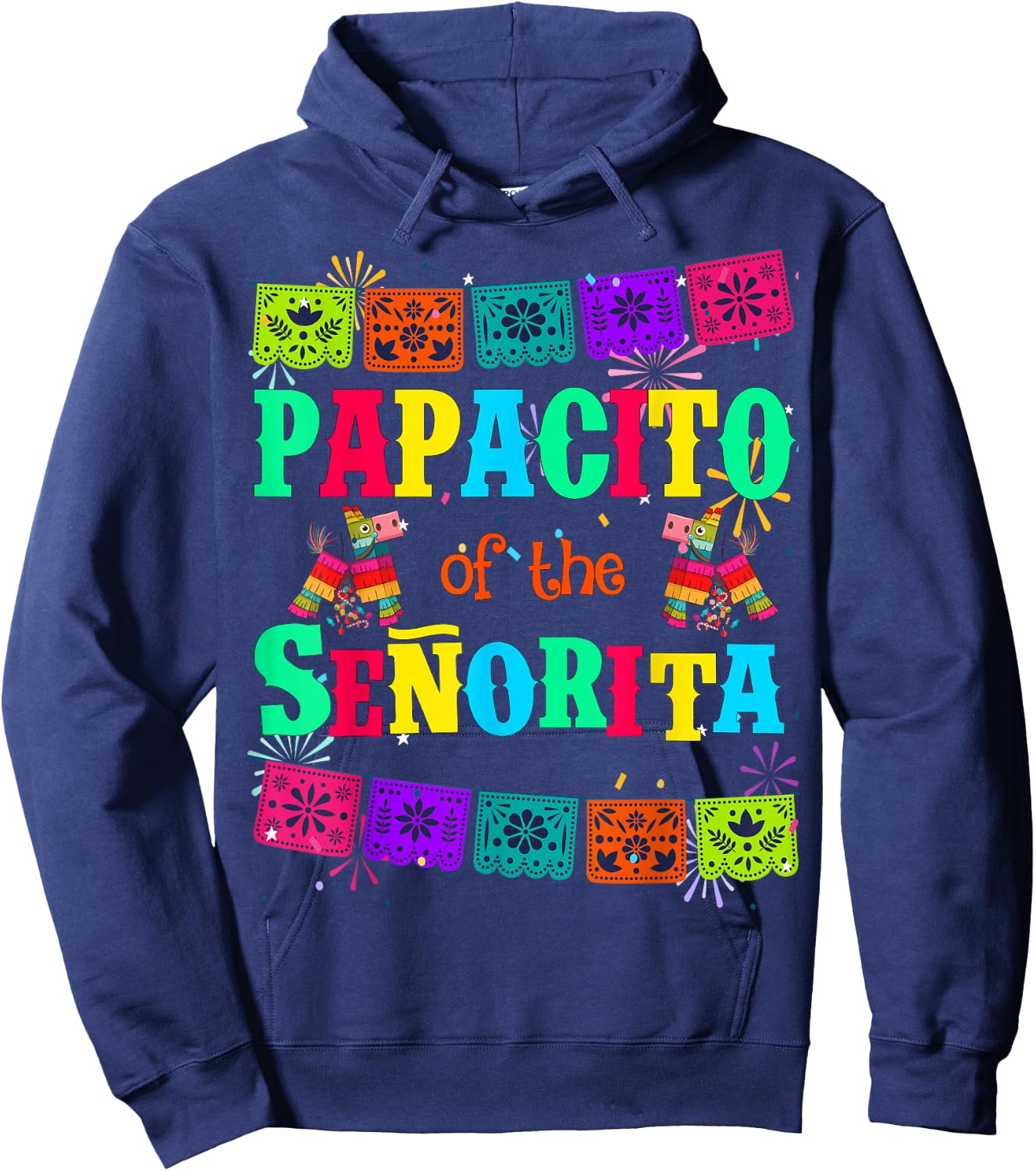 Let's Fiesta Papacito of the Senorita Mexican Birthday Hoodie - Hoodie | Navy