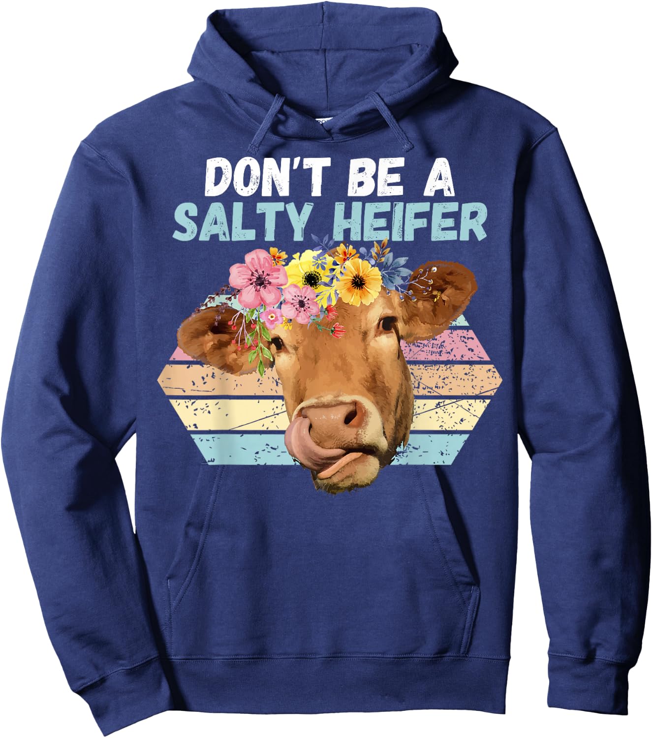 Vintage Farm Humour Don't Be A Salty Heifer Gift Hoodie - Hoodie | Navy
