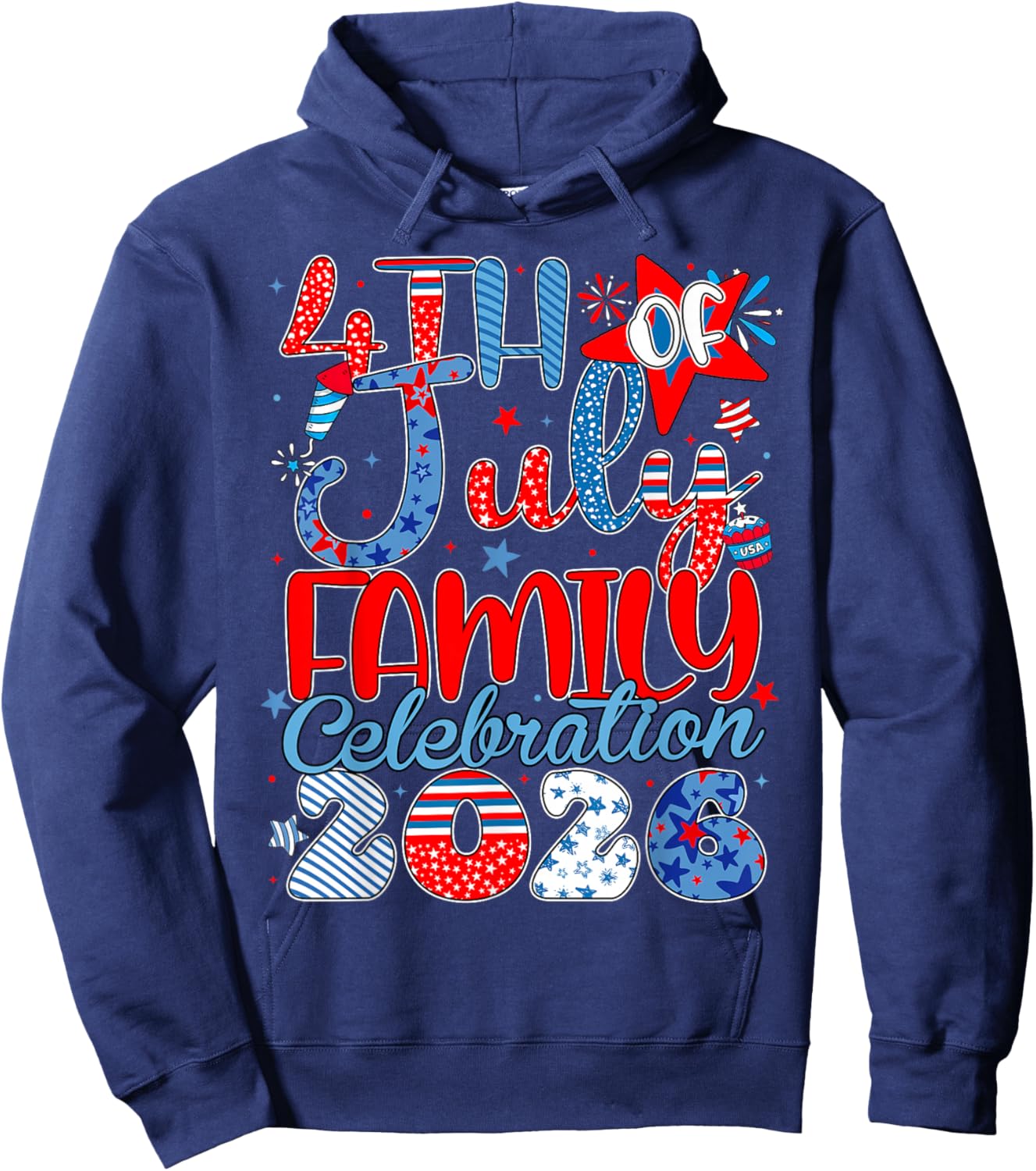 4th of July Family Celebration 2026 Patriotic Men Women Hoodie - Hoodie | Navy