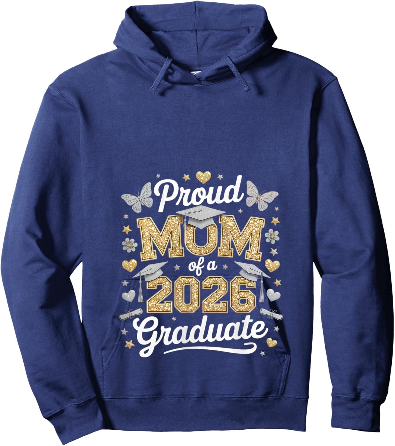 Proud mom of a 2026 Graduate Class of 2026 Graduation Hoodie - Hoodie | Navy