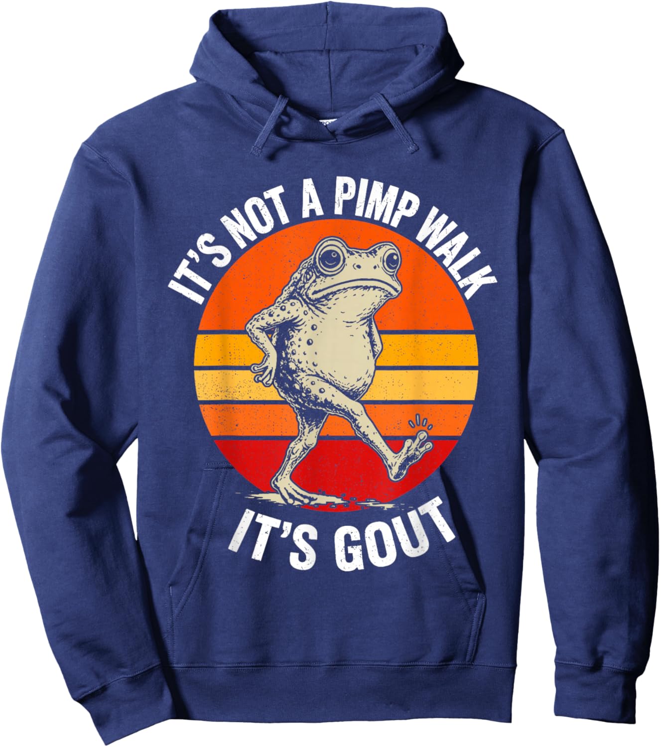 It's Not A Pimp Walk It's Gout Funny Old Man Medical Humor Hoodie - Hoodie | Navy