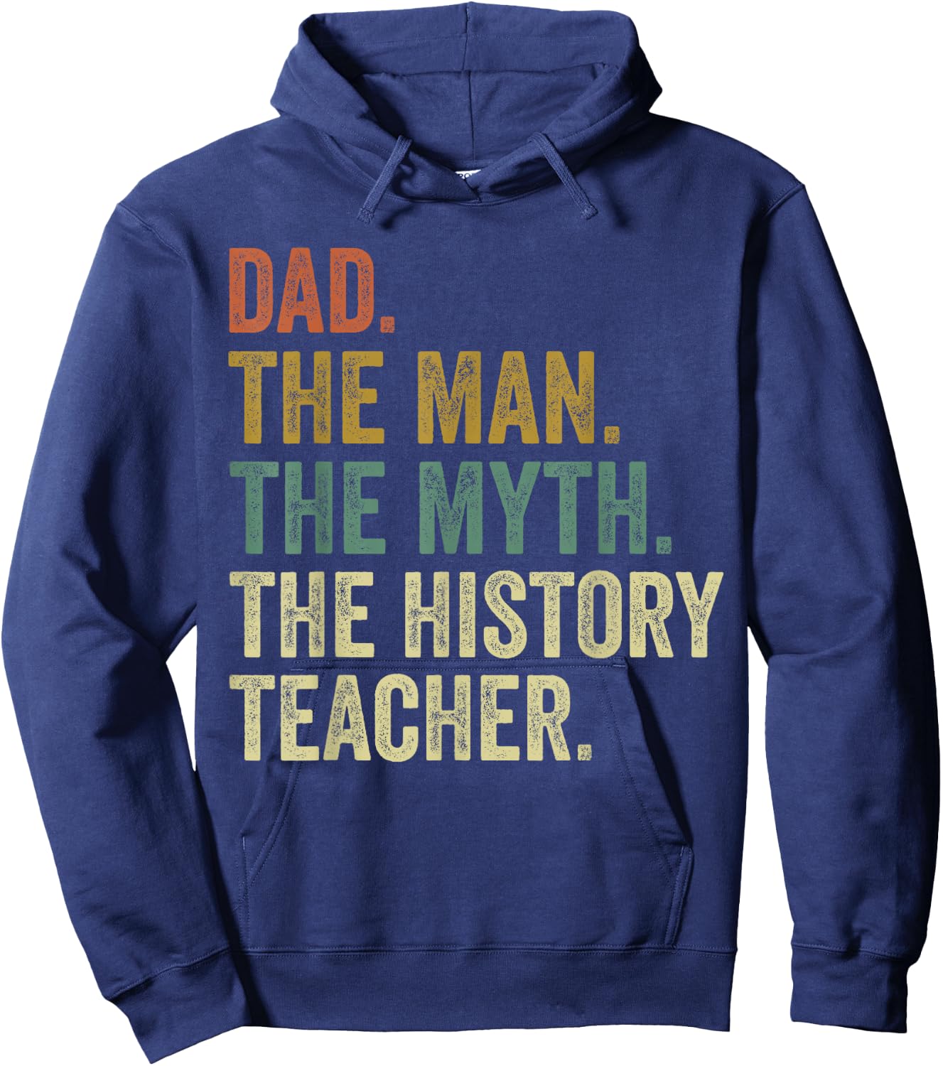 School History Teacher Dad , Funny Fathers Day Gift. Hoodie - Hoodie | Navy