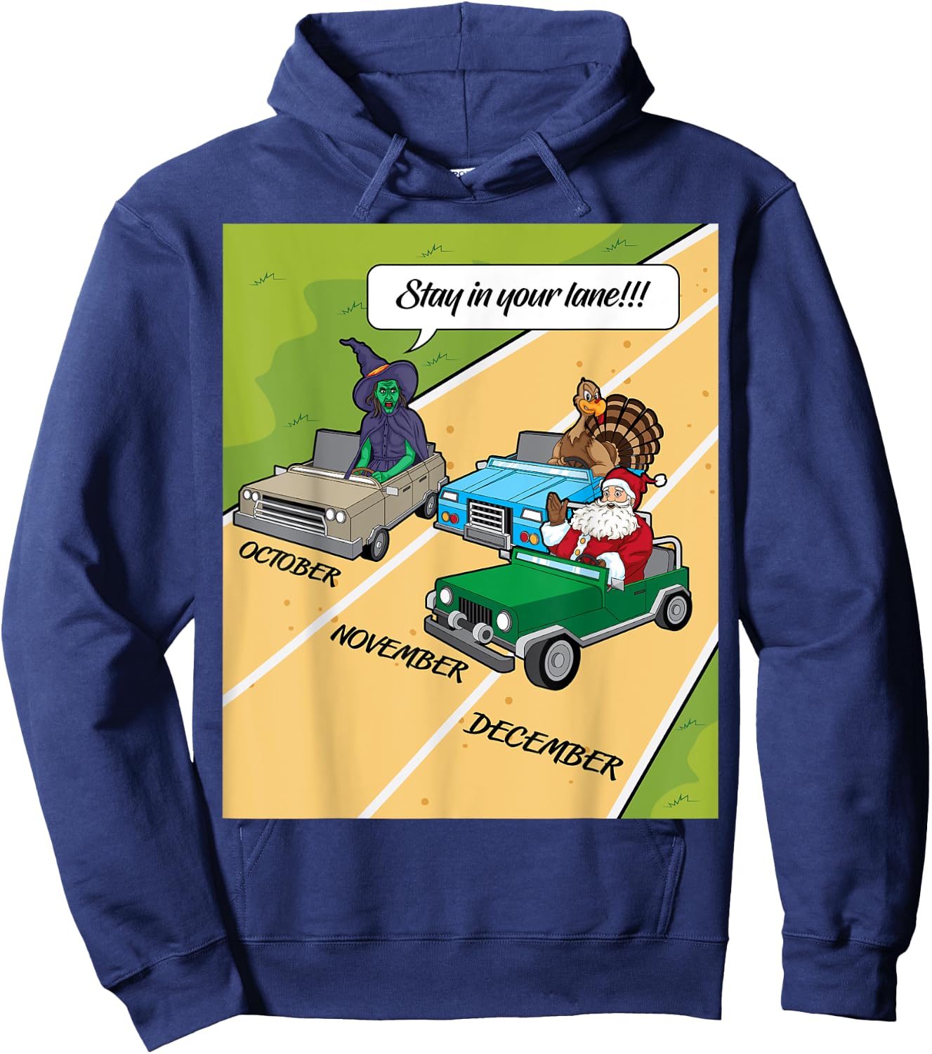 Stay In Your Lane Funny Monster,Turkey and Santa Claus Hoodie - Hoodie | Navy