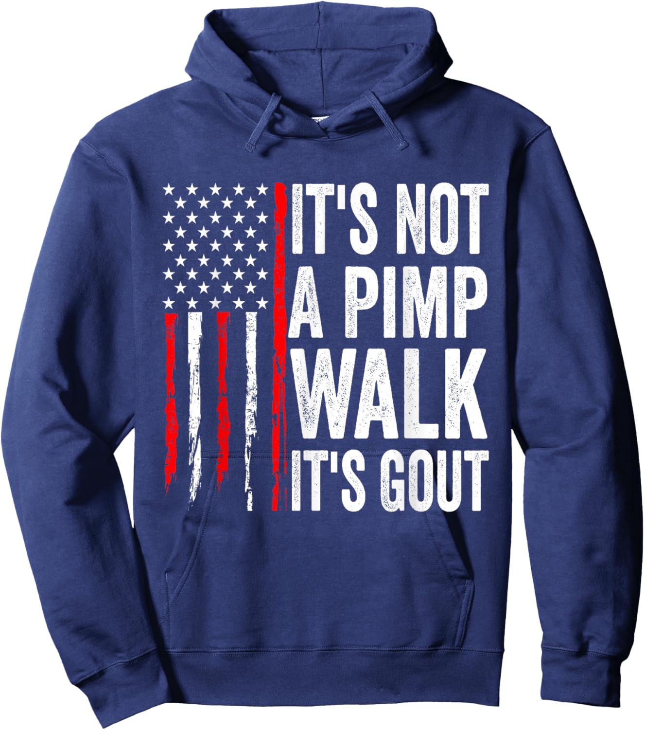 It's Not A Pimp Walk It's Gout Funny Old Man Medical Humor Hoodie - Hoodie | Navy